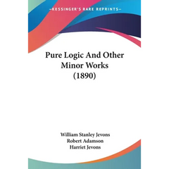 Pure Logic And Other Minor Works (1890)