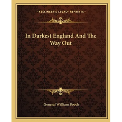 In Darkest England And The Way Out