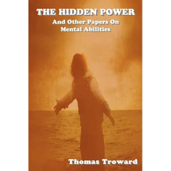 The Hidden Power: And Other Papers on Mental Abilities