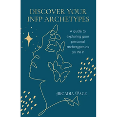 Discover Your INFP Archetypes