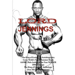 The King of Erotica 8: L/O\RD JENNINGS (BOOK 2 of 2) Autobiography