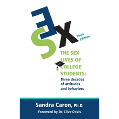 The Sex Lives of College Students: Three Decades of Attitudes and Behaviors
