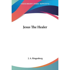 Jesus The Healer