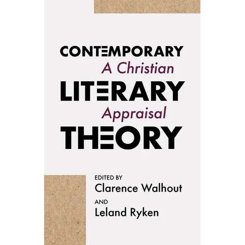 Contemporary Literary Theory: A Christian Appraisal