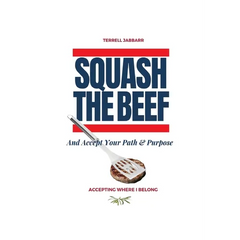 Squash The Beef: Accepting Where I Belong