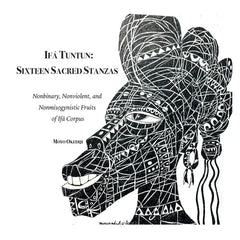 Ifa Tuntun: Sixteen Sacred Stanzas