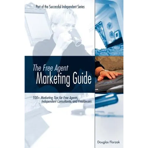The Free Agent Marketing Guide