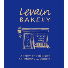 Levain Bakery: A Story of Friendship, Community, and Cookies