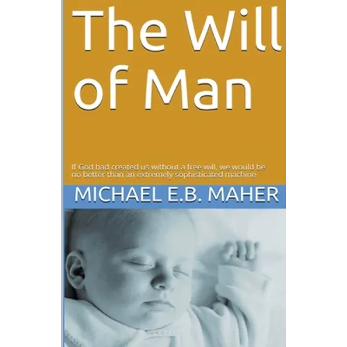 The Will of Man