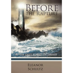 Before the Rapture: The Four Stages We Must Live Through