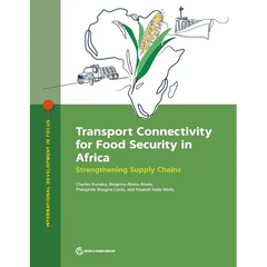 Transport Connectivity for Food Security in Africa: Strengthening Supply Chains