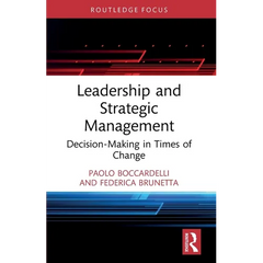 Leadership and Strategic Management: Decision-Making in Times of Change