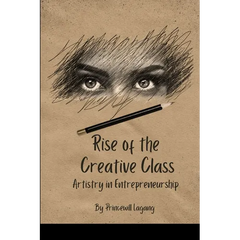 Rise of the Creative Class: Artistry in Entrepreneurship