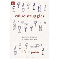 Value Struggles: Looking at Capitalism Through the Wine Glass