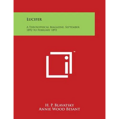 Lucifer: A Theosophical Magazine, September 1892 to February 1893