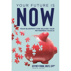 Your Future Is Now: Your Blueprint for Solving Your Retirement Puzzle