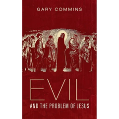 Evil and the Problem of Jesus