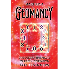 Geomancy: Unlocking the Magic of Earth Divination for Beginners