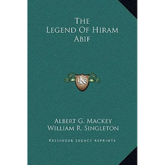 The Legend Of Hiram Abif
