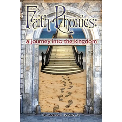 Faith Phonics: A Journey into the KIngdom