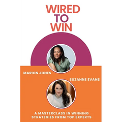 Wired to Win: A Masterclass In Winning Strategies From Top Experts