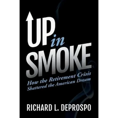 Up in Smoke: How the Retirement Crisis Shattered the American Dream