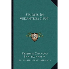 Studies In Vedantism (1909)