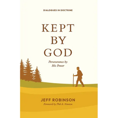 Kept by God: Perseverance by His Power