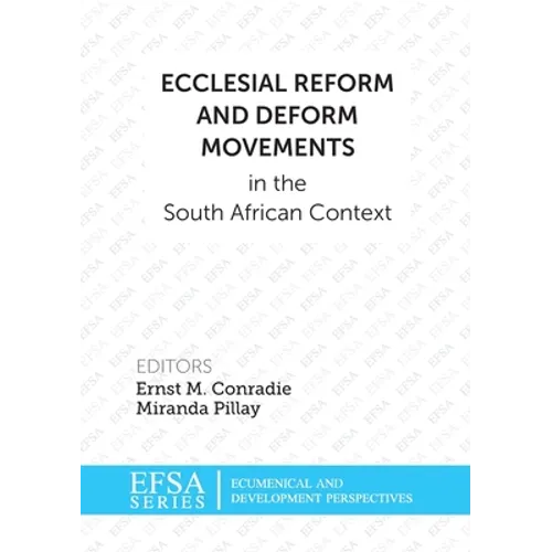 Ecclesial Reform and Deform Movements in the South African Context