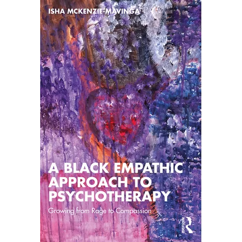 A Black Empathic Approach to Psychotherapy: Growing from Rage to Compassion
