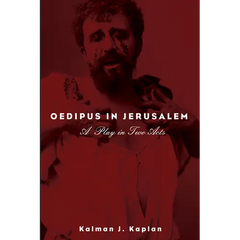 Oedipus in Jerusalem: A Play in Two Acts