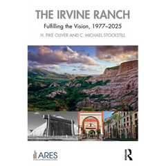 The Irvine Ranch: Fulfilling the Vision, 1977-2025