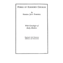 Forks of Elkhorn Church [Kentucky]. with Genealogies of Early Members