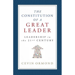 The Constitution of a Great Leader: Leadership in the 21st Century