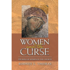 Women and the Curse: The Role of Women in the Church