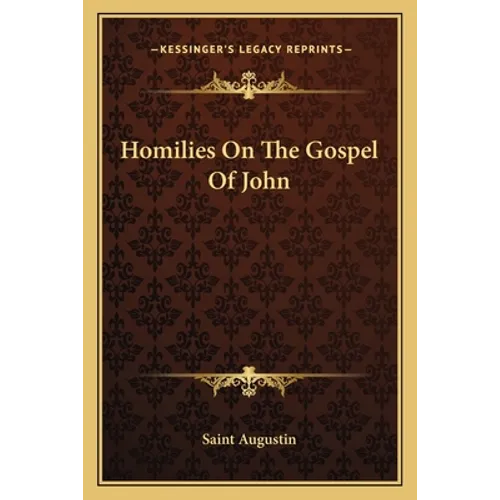 Homilies On The Gospel Of John