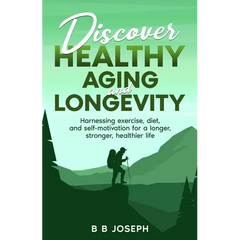 Discover Healthy Aging and Longevity