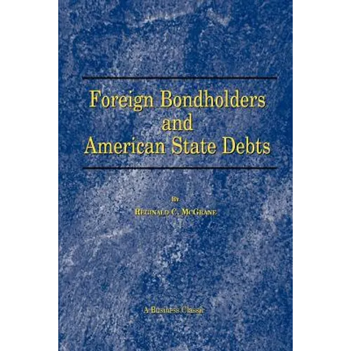 Foreign Bondholders and American State Debts