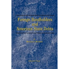 Foreign Bondholders and American State Debts