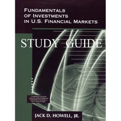 Fundamentals of Investments in U.S. Financial Markets - Study Guide
