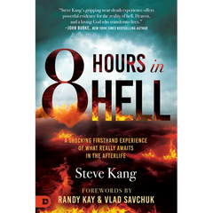 8 Hours in Hell: A Shocking Firsthand Experience of What Really Awaits in the Afterlife
