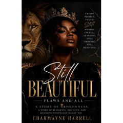 Still Beautiful: Flaws and All