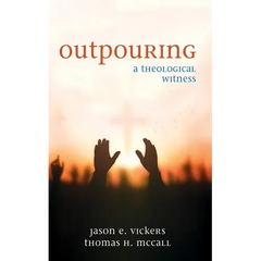 Outpouring: A Theological Witness