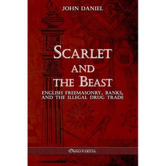 Scarlet and the Beast III: English freemasonry banks and the illegal drug trade