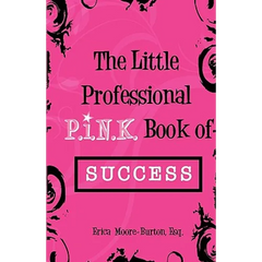 The Little Professional P.I.N.K. Book of Success