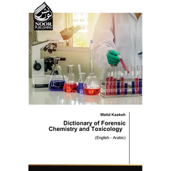 Dictionary of Forensic Chemistry and Toxicology