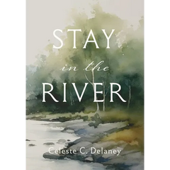 Stay in the River