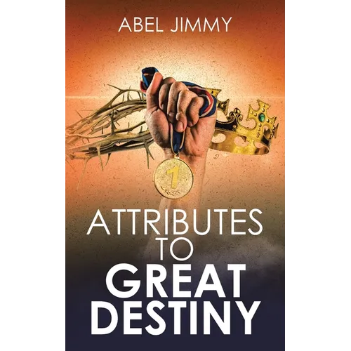 Attributes to Great Destiny
