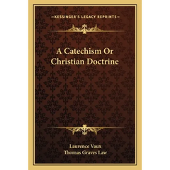 A Catechism Or Christian Doctrine