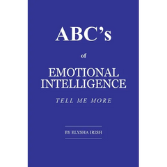 ABC's of Emotional Intelligence: Tell Me More